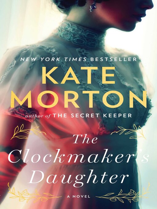 Title details for The Clockmaker's Daughter by Kate Morton - Wait list